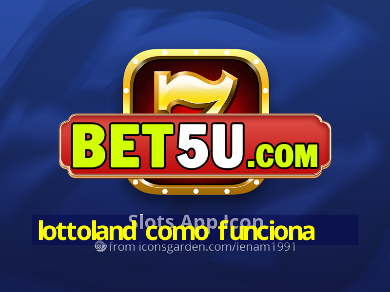 lottoland como funciona